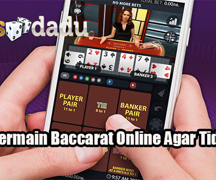 3 Tips Bermain Baccarat Online Agar Tidak Rugi