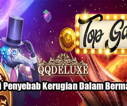 Ketahui Penyebab Kerugian Dalam Bermain Slot