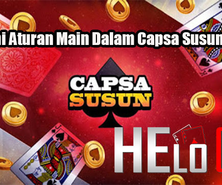 Pahami Aturan Main Dalam Capsa Susun Online