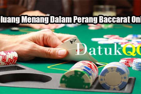 Peluang Menang Dalam Perang Baccarat Online